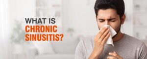 What Is Chronic Sinusitis?
